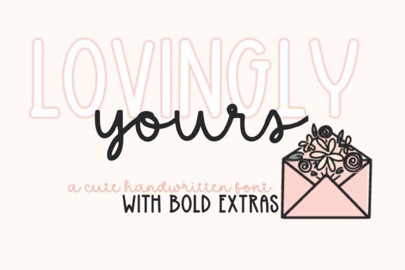 Lovingly Yours: The Handwritten Script Font for Every Creative Project