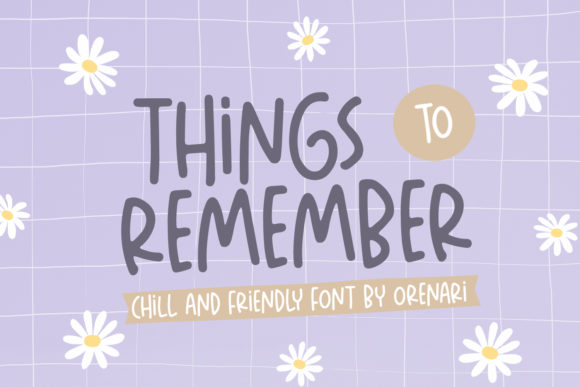 Things to Remember: A Font That Feels Like a Friendly Note